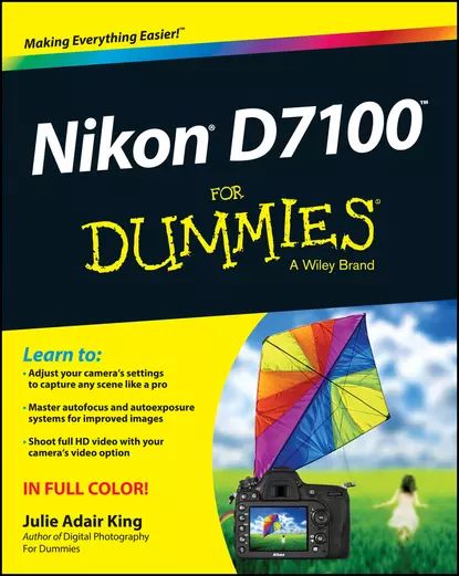 Nikon D7100 For Dummies | King Julie Adair | Электронная книга