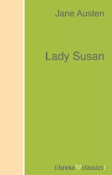 Lady Susan | Остен Джейн | Электронная книга - купить с доставкой по ...