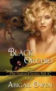 Black Orchid - Abigail Owen