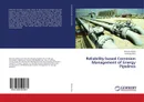 Reliability-based Corrosion Management of Energy Pipelines - Shenwei Zhang and Wenxing Zhou