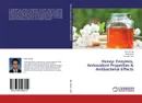 Honey: Enzymes, Antioxidant Properties & Antibacterial Effects - Wen-Jie Ng,Betty Khoo and Tze-Jian Chin