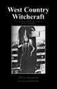 West Country Witchcraft - Gillian MacDonald, Jessica Penberth