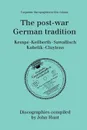 The Post-War German Tradition. 5 Discographies. Rudolf Kempe, Joseph Keilberth, Wolfgang Sawallisch, Rafael Kubelik, Andre Cluytens. .1996.. - John Hunt
