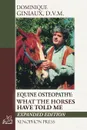 Equine Osteopathy. What the Horses Have Told Me - Dominique Giniaux, Jean-Claude Racinet