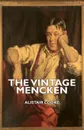 The Vintage Mencken - Alistair Cooke, H. L. Mencken