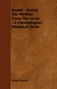 Daniel - Darius The Median; Cyrus The Great - A Chronologico-Historical Study - Joseph Horner