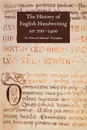 The History of English Handwriting Ad 700-1400 - E. M. Thompson, Edward Maunde Thompson