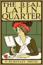 The Real Latin Quarter - Frank Berkeley Smith