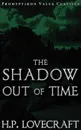 The Shadow Out of Time - H. P. Lovecraft