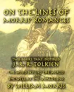 On the Lines of Morris' Romances. Two Books That Inspired J. R. R. Tolkien-The Wood Beyond the World and the Well at the World's End - William Morris