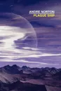Plague Ship - Andre Norton