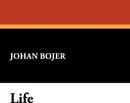Life - Johan Bojer