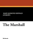 The Marshall - Mary Raymond Shipman Andrews