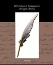 Bell s Classical Arrangement of Fugitive Poetry - John Bell