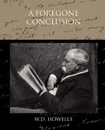 A Foregone Conclusion - W. D. Howells