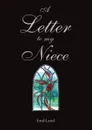 A Letter to My Niece - Enid Laird