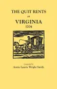 The Quit Rents of Virginia, 1704 - Annie Laurie Wright Smith, Alison Smith