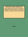Nineteenth-Century Emigration of Old Lutherans from Eastern Germany (Mainly Pomerania and Lower Silesia) to Australia, Canada, and the United States - Smith