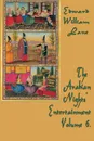 The Arabian Nights'  Entertainment Volume 6. - William Lane Edward