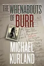 The Whenabouts of Burr - Michael Kurland