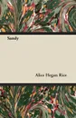Sandy - Alice Hegan Rice