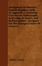 Abridgment Of Murray's English Grammar, With An Appendix, Containing Exercises In Orthography In Parsing, In Syntax, And In Punctuation - Designed For The Younger Classes Of Learners - Lindley Murray