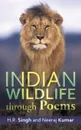 INDIAN WILDLIFE THROUGH POEMS - H.R. Singh, Neeraj Kumar