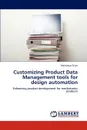 Customizing Product Data Management tools for design automation - Mahmoud Dinar