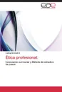 Etica Profesional - Schmidt H. Ludwig