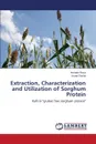 Extraction, Characterization and Utilization of Sorghum Protein - Raza Husnain, Pasha Imran