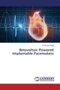 Betavoltaic Powered Implantable Pacemakers - Awad Al-Homam