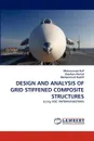 DESIGN AND ANALYSIS OF GRID STIFFENED COMPOSITE STRUCTURES - Muhammad Asif, Zeeshan Azmat, Muhammad Kashif