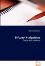 Bifuzzy K-algebras - Muhammad Akram