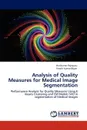 Analysis of Quality Measures  for Medical Image Segmentation - Harikumar Rajaguru, Vinoth kumar Bojan