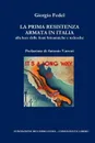 La Prima Resistenza Armata in Italia - Giorgio Fedel