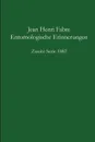 Entomologische Erinnerungen 2. Serie 1882 - Jean-Henri Fabre