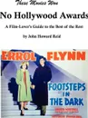 These Movies Won No Hollywood Awards - John Reid