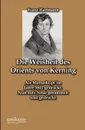 Die Weisheit des Orients von Kerning - Franz Hartmann