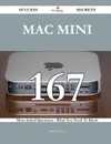 Mac Mini 167 Success Secrets - 167 Most Asked Questions On Mac Mini - What You Need To Know - Rachel Osborne