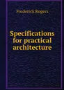 Specifications for practical architecture - Frederick Rogers