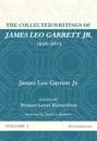 The Collected Writings of James Leo Garrett Jr., 1950-2015. Volume Three - James Leo Jr. Garrett