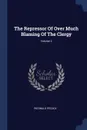 The Repressor Of Over Much Blaming Of The Clergy; Volume 2 - Reginald Pecock