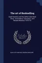 The art of Bookselling. Quail Hawkins and the Sather Gate Book Shop : Oral History Transcript / and Related Material, 1978-197 - Quail ive Hawkins, Marsha Maguire