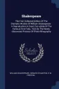 Shakespeare. The First Collected Edition Of The Dramatic Workes Of William Shakespeare : A Reproduction In Exact Fac-simile Of The Famous First Folio, 1623 By The Newly-discovered Process Of Photo-lithography - William Shakespeare, Howard Staunton