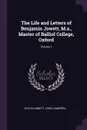 The Life and Letters of Benjamin Jowett, M.a., Master of Balliol College, Oxford; Volume 1 - Evelyn Abbott, Lewis Campbell