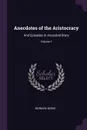 Anecdotes of the Aristocracy. And Episodes in Ancestral Story; Volume 1 - Bernard Burke