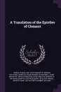 A Translation of the Epistles of Clement - Temple Chevallier, Saint Polycarp