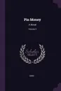 Pin Money. A Novel; Volume 3 - Gore