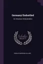 Germany Embattled. An American Interpretation - Oswald Garrison Villard