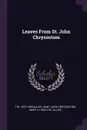 Leaves From St. John Chrysostom - T W. 1813-1903 Allies, Saint John Chrysostom, Mary H. 1852-1927 Allies